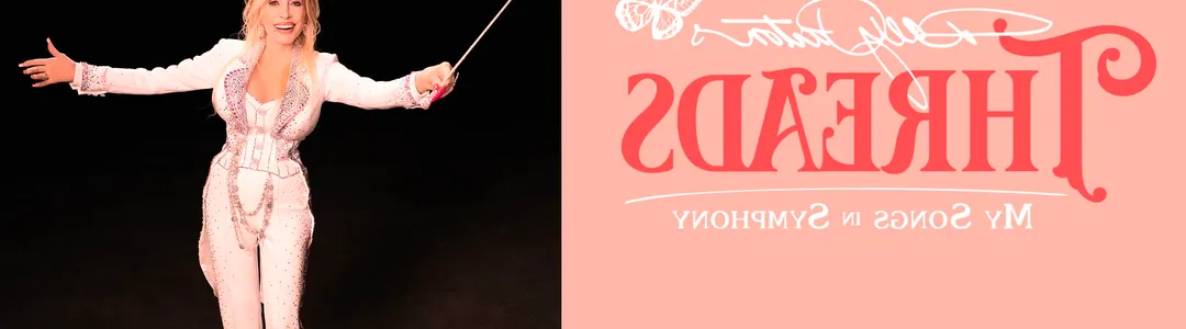 Dolly Parton's Threads - My Songs in Symphony